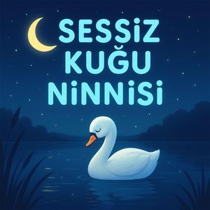 Sessiz Kuğu Ninnisi (Masalsı Ninniler)