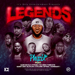 Legends (feat. Tay Grin, Dare Devilz, Hyphen, Third Eye, Barry Uno, Blakjak, Dominant 1, Cyclone & Spyral)