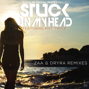 Stuck in My Head (Zaa Remix)