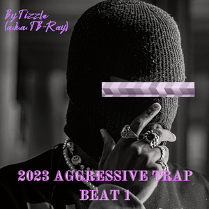 2023 Aggressive Trap Beat 1