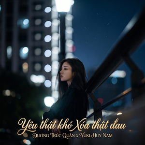 Yêu Thật Khó Xóa Thật Đau (Lofi)
