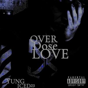 OVERDOSE LOVE
