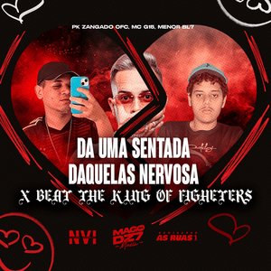 Da uma Sentada Daquelas Nervosa X Beat The King Of Figheters