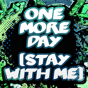 One More Day (Stay With Me) (Originally Performed by Example) [Karaoke Version]