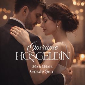 Ömrüme Hoşgeldin