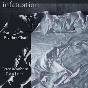 Infatuation (feat. Pavithra Chari)