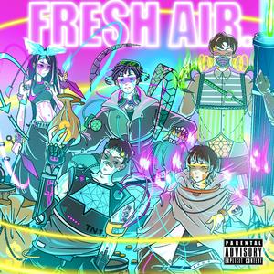 Fresh Air 2021Cypher（Prod. by Mai）