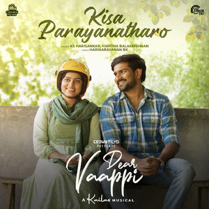 Kisa Parayanatharo (From "Dear Vaappi")