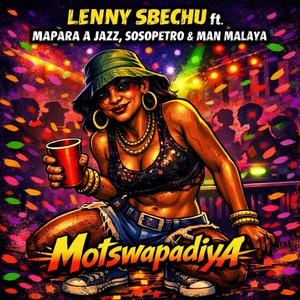 Motswapadiya (feat. Mapara A Jazz, Sosopetro & Man Malaya)