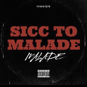 Sicc to Malade freestyle