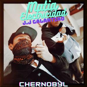 CHERNOBYL (feat. J.J GALAKTIKO)