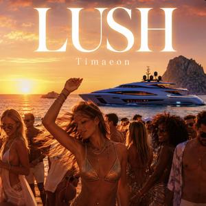 Lush