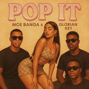 Pop It (feat. Moe Banga & Glorian)