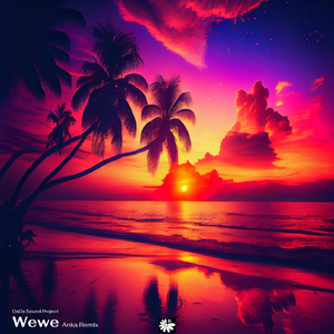 Wewe (Anka Remix)