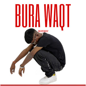 BURA WAQT (Freestyle)