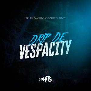 Drip de Vespacity