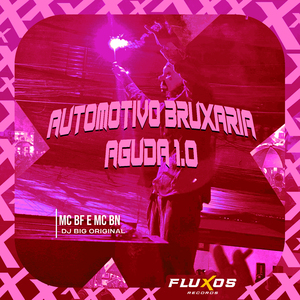 Automotivo Bruxaria Aguda 1.0