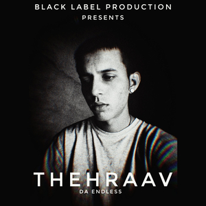 Thehraav (feat. Da Endless)
