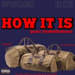 How it Is (feat. Blits)