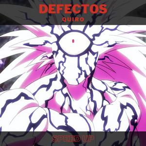 Defectos (Speed Up+Reverb)