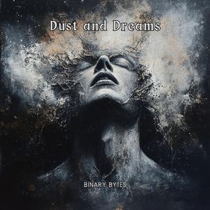 Dust and Dreams
