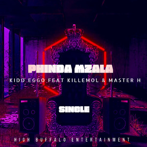 Phinda Mzala (feat. Killemol, Master H) (Original Mix)