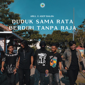Duduk Sama Rata Berdiri Tanpa Raja
