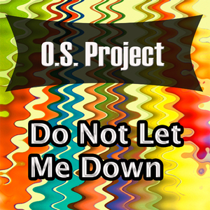 Do Not Let Me Down (Version)