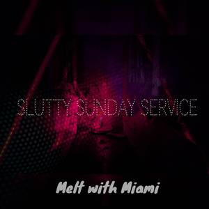 Slutty Sunday Service
