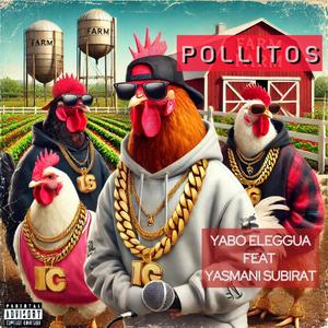 Pollitos (feat. Yasmani Subirat)