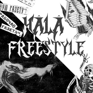 HÂLÂ FREESTYLE
