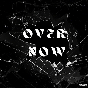 Over Now