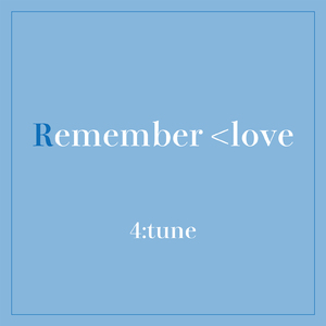 Remember<love