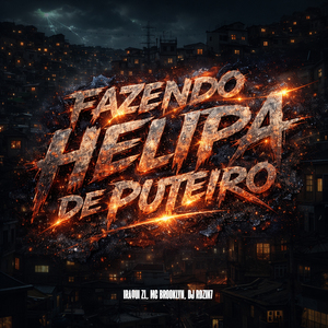 Fazendo Helipa de Puteiro