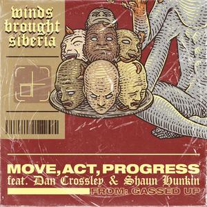 Move, Act, Progress (feat. Gassed Up & Backbite)