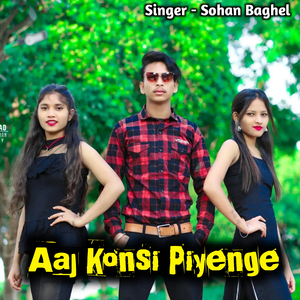 Aaj Konsi Piyenge