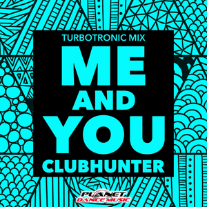 Me & You (Turbotronic Mix)