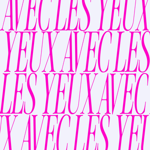 Avec Les Yeux