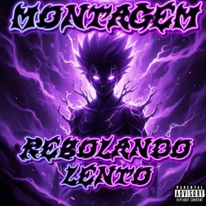 MONTAGEM REBOLANDO LENTO