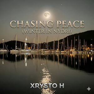 Chasing Peace (Winter In Nydri)