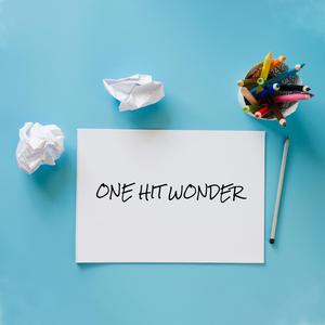 One Hit Wonder