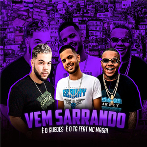 Vem Sarrando (feat. MC Magal)
