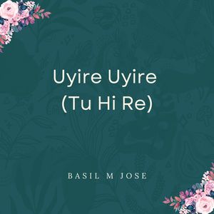 Uyire Uyire (Tu Hi Re) (Instrumental)