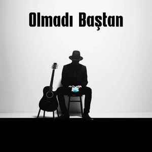 Olmadı Baştan