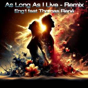 As long as i live (feat. Thomas René) (Remix version)