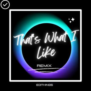 That's What I Like (Remix)