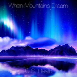 When Mountains Dream