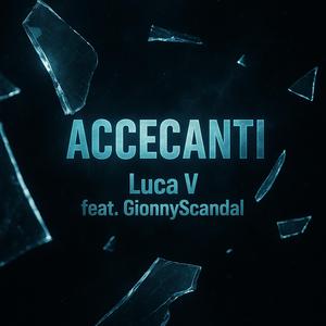 ACCECANTI (feat. GionnyScandal)