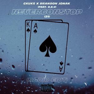 NEVERGONSTOP (feat. D.E.V) (Radio Edit) (Radio Edit)