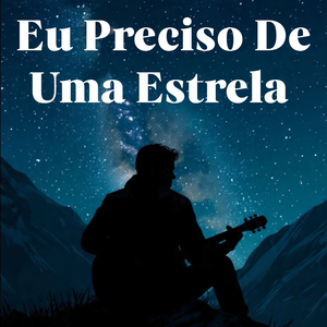 Eu Preciso De Uma Estrela (Live)